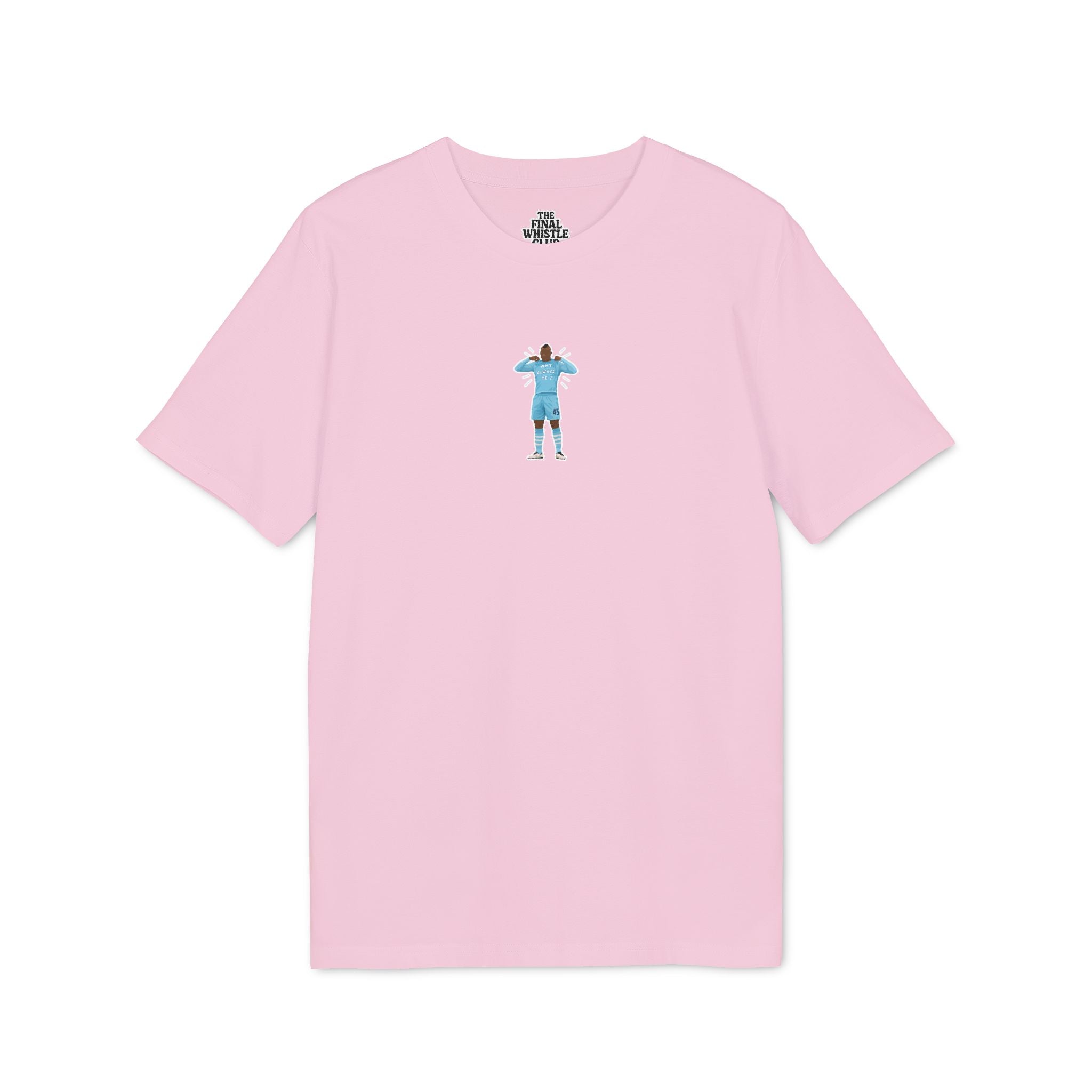 Why Always Me? T-Shirt