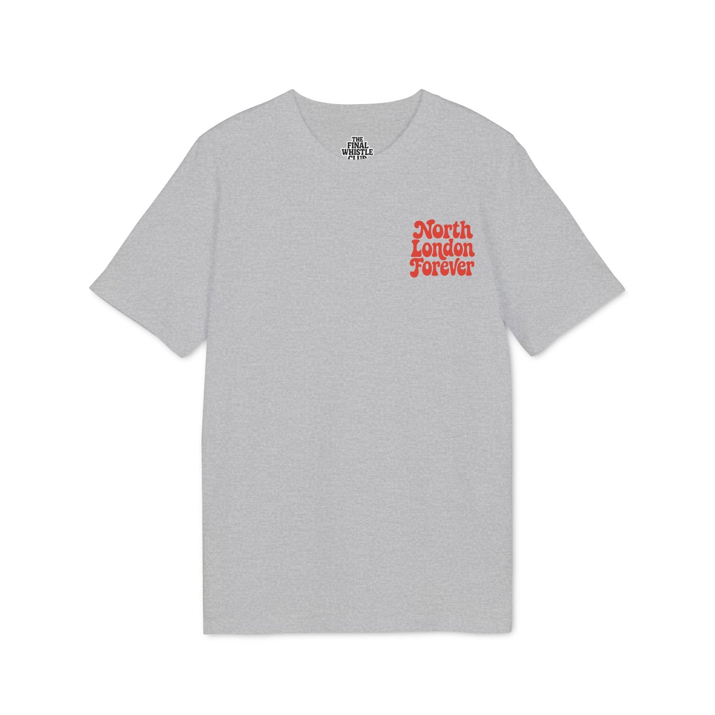 North London Forever | Front and Back Print T-Shirt