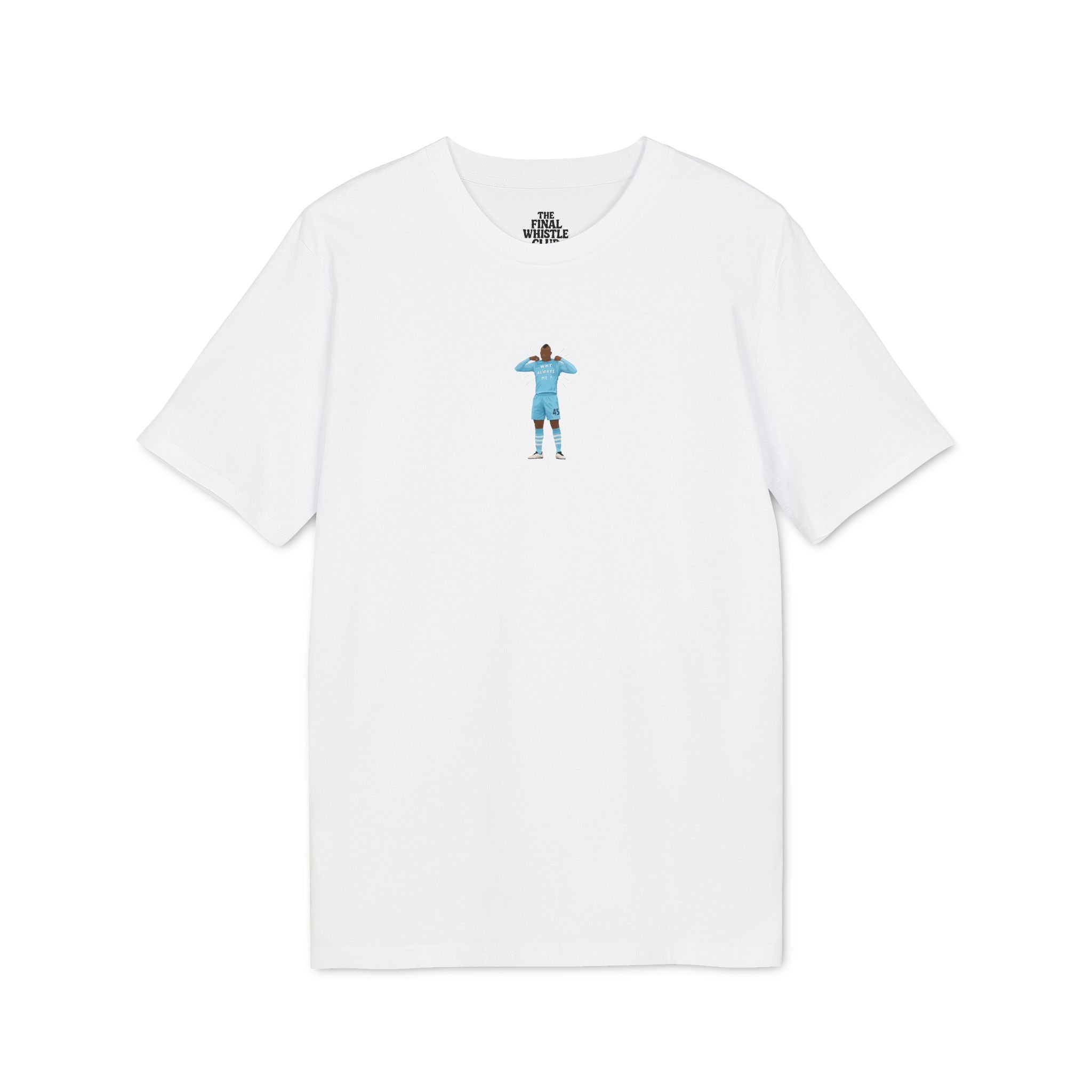 Why Always Me? T-Shirt